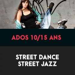 Ados - 10/15ans - Street Dance - Street Jazz