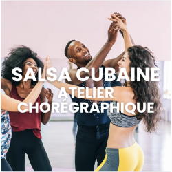 Salsa cubaine - Atelier chorégraphique