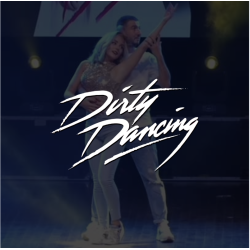Stage - Dirty Dancing